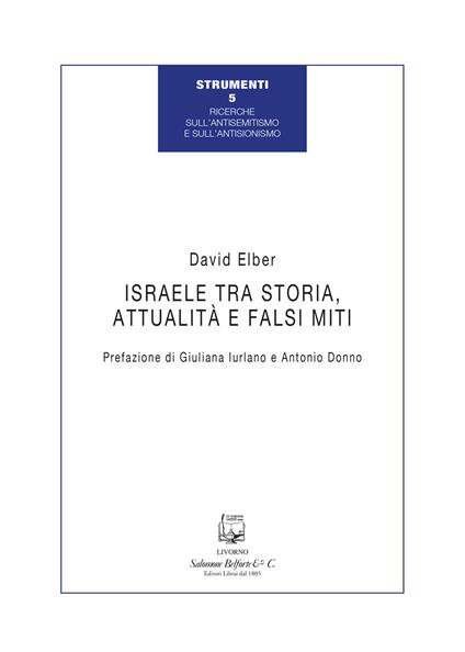Israele tra storia, attualità e falsi miti - David Elber - copertina