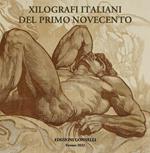 Xilografi italiani del primo Novecento. Ediz. illustrata