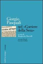 Giorgio Pasquali nel «Corriere della Sera»