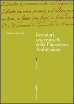 Inventari seicenteschi della pinacoteca ambrosiana