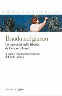 Il nodo nel giunco. La questione sulla libertà di Enrico di Gand - copertina