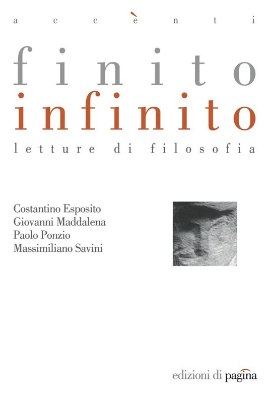 Finito infinito. Letture di filosofia - Costantino Esposito,Giovanni Maddalena,Paolo Ponzio,M. Savini - ebook
