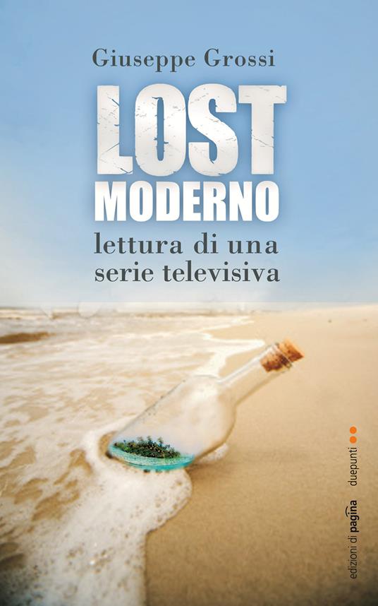 Lost moderno. Lettura di una serie televisiva - Giuseppe Grossi - ebook
