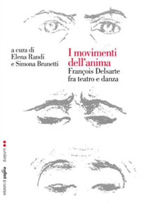 I movimenti dell'anima. François Delsarte fra teatro e danza - copertina