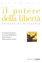 Il potere della libertà. Letture di filosofia