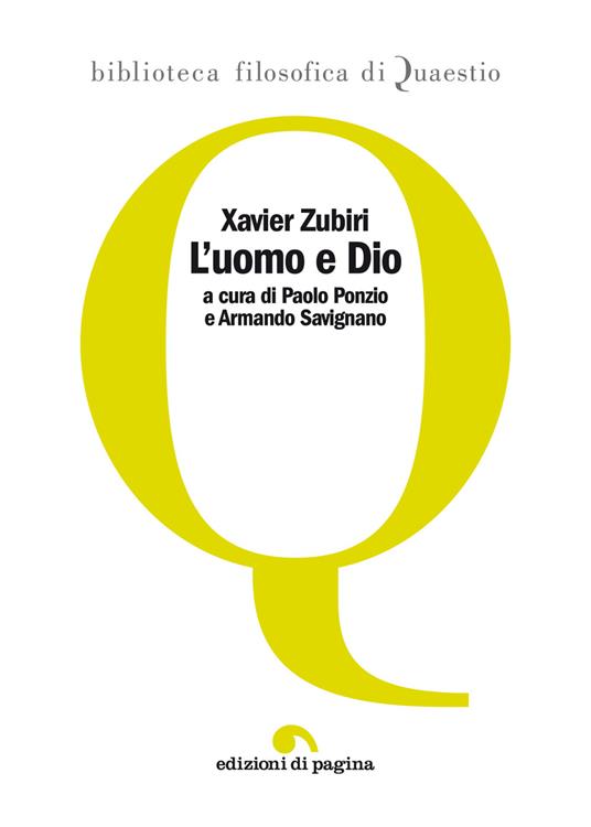 L' uomo e Dio - Xavier Zubiri,Paolo Ponzio,Armando Savignano - ebook