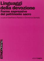 Linguaggi della devozione. Forme espressive del patrimonio sacro