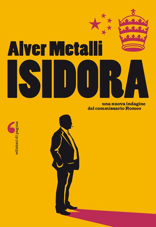 Isidora. Una nuova indagine del commissario Romeo - Alver Metalli - ebook