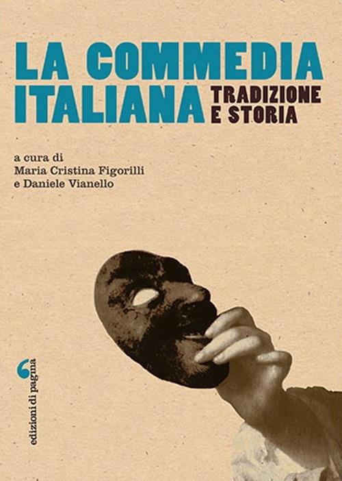 La commedia italiana. Tradizione e storia - copertina