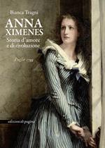 Anna Ximenes. Storia d'amore e di rivoluzione