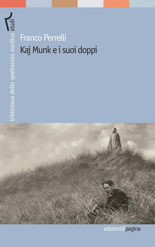 Kaj Munk e i suoi doppi - Franco Perrelli - copertina