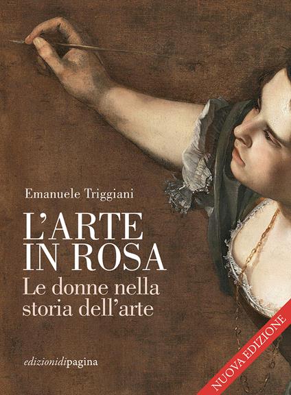 L' arte in rosa. Le donne nella storia dell'arte - Emanuele Triggiani - ebook