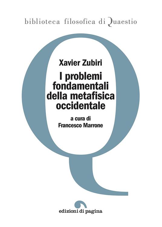 I problemi fondamentali della metafisica occidentale - Xavier Zubiri - copertina
