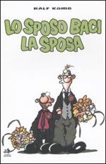 Lo sposo baci la sposa