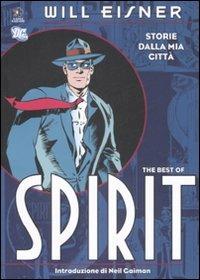 The best of Spirit. Storie dalla mia città - Will Eisner - copertina