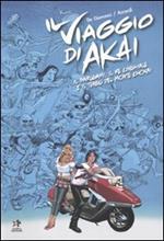 Il viaggio di Akai. Il sarugami, il dio cinghiale e il tengu del monte Chokai. Vol. 2