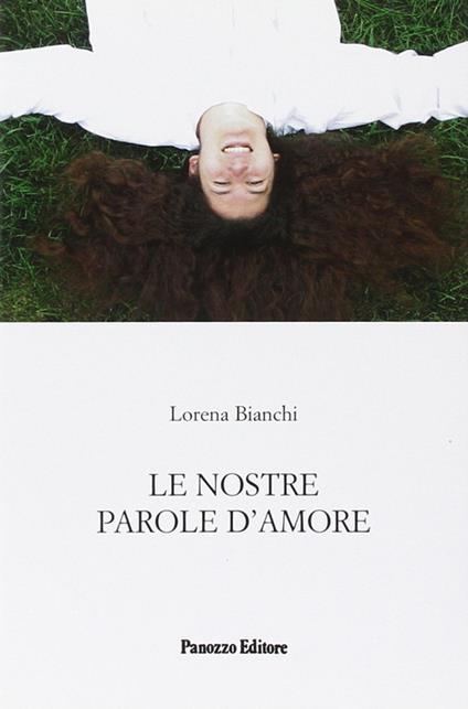 Le nostre parole d'amore - Lorena Bianchi - copertina