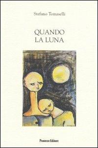 Quando la luna - Stefano Tomaselli - copertina