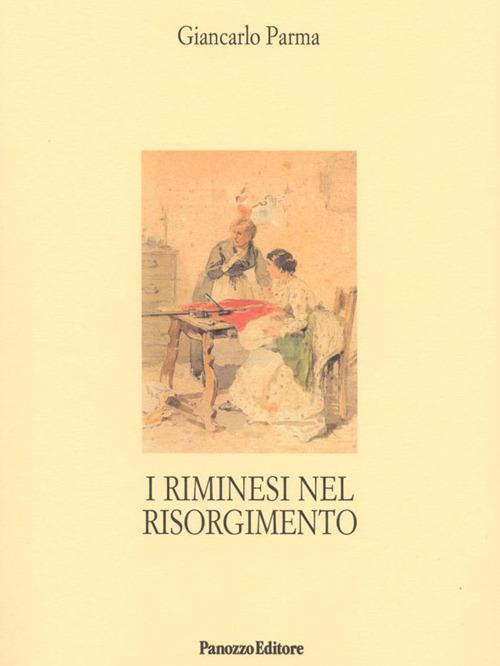 I riminesi nel Risorgimento - Giancarlo Parma - copertina
