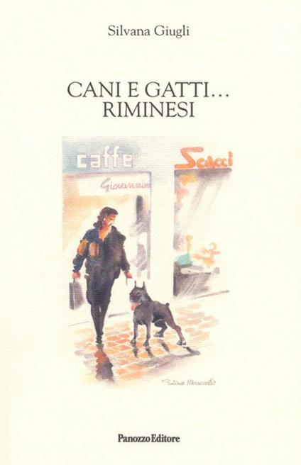 Cani e gatti... riminesi - Silvana Giugli - copertina