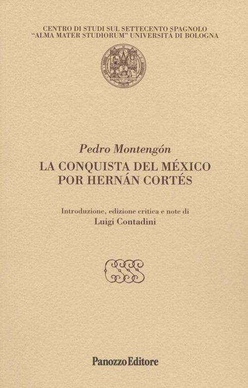 La conquista del México por Hernán Cortés - Pedro Montengon - copertina