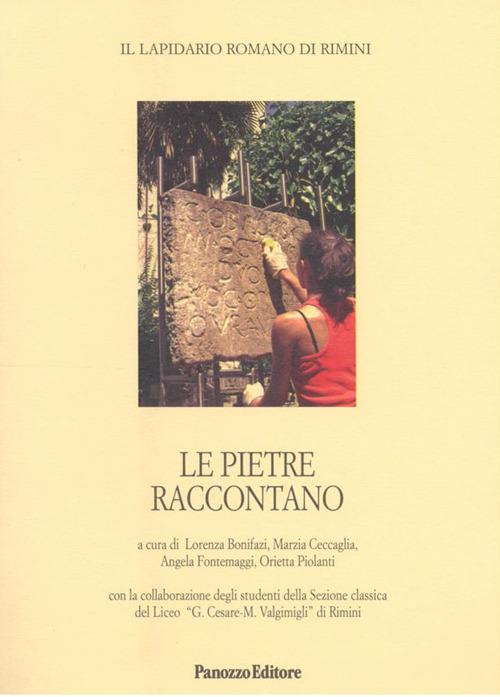 Le pietre raccontano. Il lapidario romano di Rimini - copertina