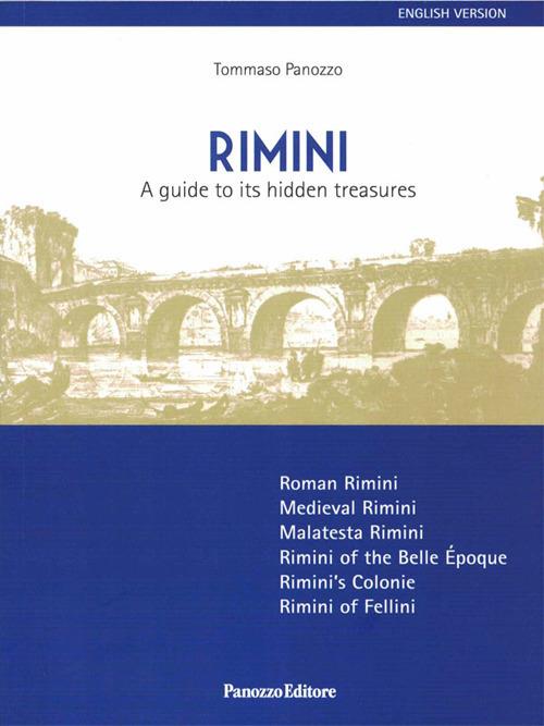 Rimini. A guide to its hidden treasures - Tommaso Panozzo - copertina