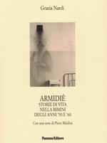 Armidiè. Storie di vita nella Rimini degli anni '50 e '60