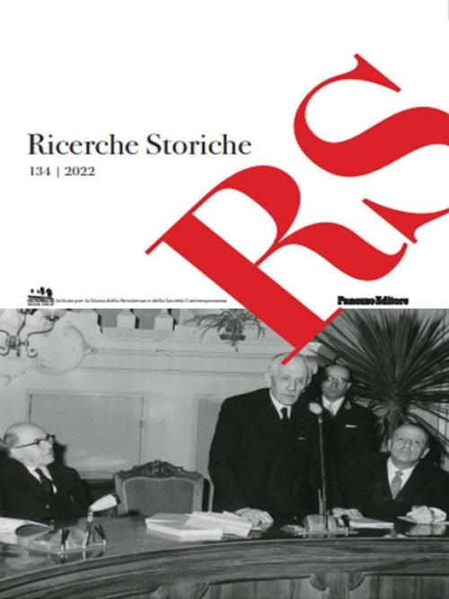 Ricerche storiche. Rivista semestrale di Istoreco - Istituto per la storia della Resistenza e dell'Età Contemporanea della Provincia di Reggio Emilia (2022). Vol. 134 - copertina