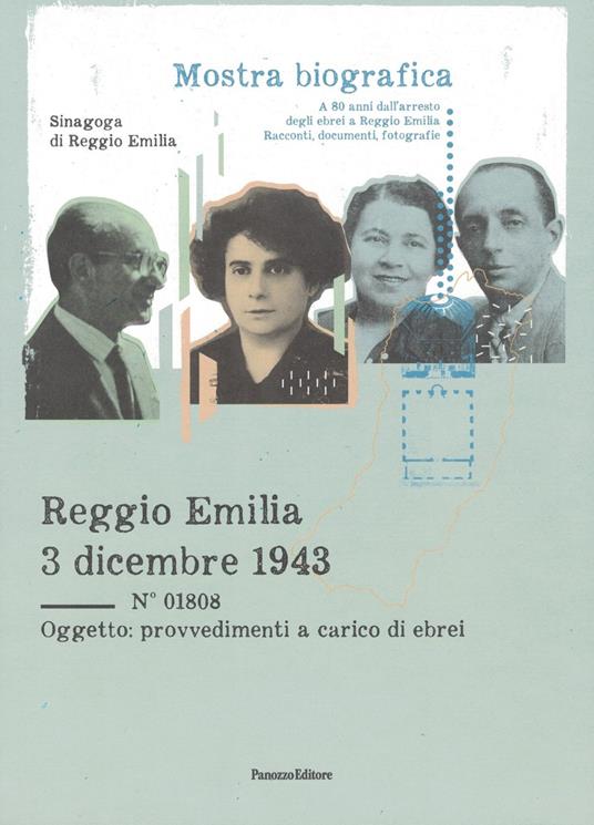 Reggio Emilia 3 dicembre 1943. Mostra bibliografica a ottant'anni dall'arresto degli ebrei a Reggio Emilia. Racconti, documenti, fotografie - copertina