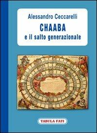 Chaaba e il salto generazionale - Alessandro Ceccarelli - copertina