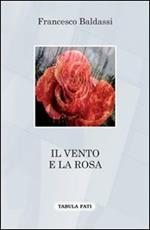 Il vento e la rosa