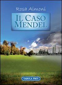Il caso Mendel - Rosa Aimoni - copertina