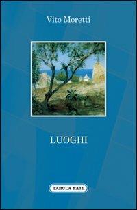 Luoghi - Vito Moretti - copertina