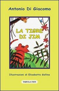 La tigre di Jim - Antonio Di Giacomo - copertina