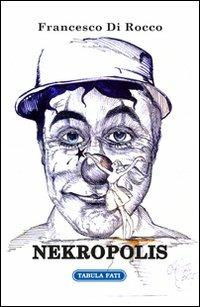 Nekropolis - Francesco Di Rocco - copertina