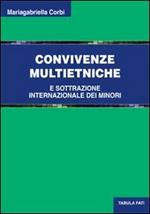 Convivenze multietniche e sottrazione internazionale dei minori