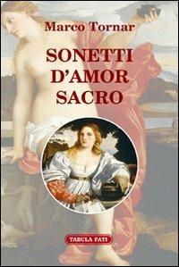 Sonetti d'amor sacro - Marco Tornar - copertina