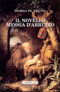 Il novello messia d'Abruzzo - Stefano De Sanctis - copertina