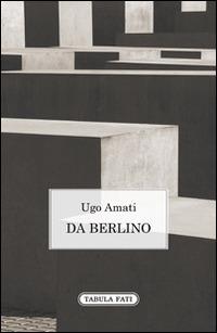 Da Berlino - Ugo Amati - copertina