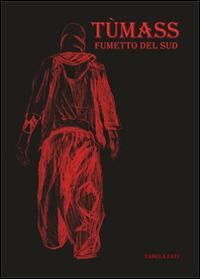 Tùmass. Fumetto del Sud - Massimo Carulli - copertina