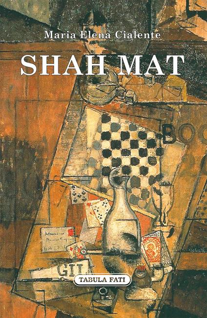 Shah mat - Maria Elena Cialente - copertina
