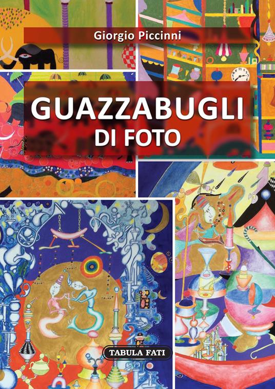 Guazzabugli di foto - Giorgio Piccinni - copertina