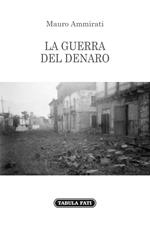 La guerra del denaro