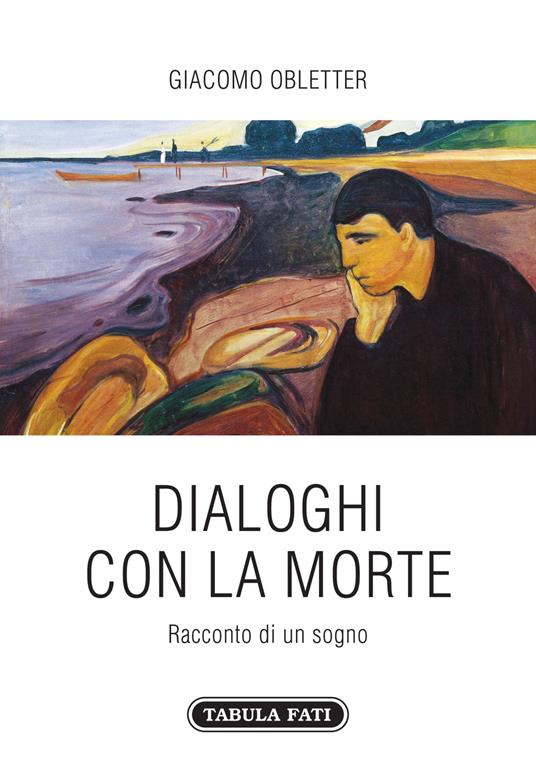 Dialoghi con la morte. Racconto di un sogno - Giacomo Obletter - copertina