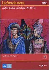 La freccia nera. Vol. 04 di Anton Giulio Majano - DVD