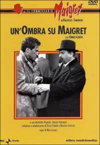 Il commissario Maigret. Un'ombra su Maigret (DVD) di Mario Landi - DVD