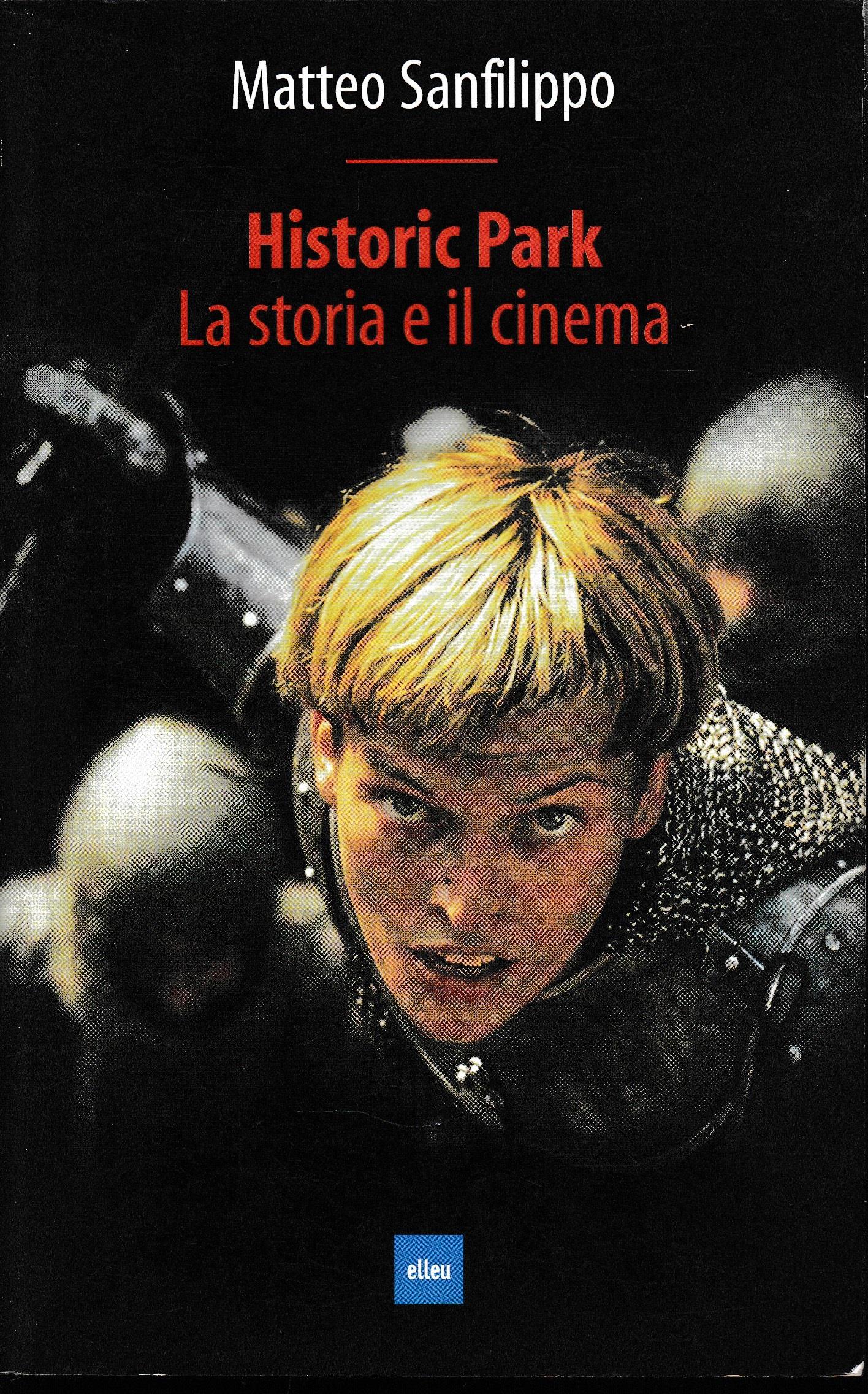 Historic Park. La storia e il cinema