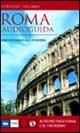 Roma. Audioguida. Con 2 CD Audio