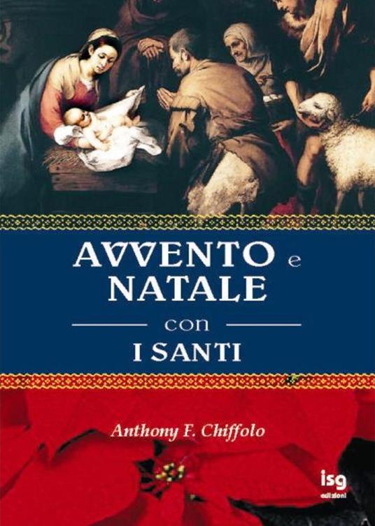 Avvento e Natale con i santi - Anthony F. Chiffolo - copertina
